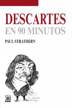 Descartes en 90 minutos -  Paul Strathern En 90 minutos