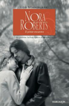 El primer encuentro - Nora Roberts Nora Roberts