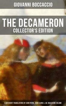 THE DECAMERON: Collector's Edition - 3 Different Translations by John Payne, John Florio & J.M. Rigg in One Volume - Giovanni  Boccaccio 