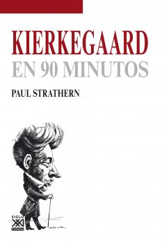 Kierkegaard en 90 minutos -  Paul Strathern En 90 minutos