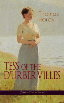 TESS OF THE D'URBERVILLES (British Classics Series) - Томас Харди 
