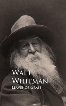 Leaves of Grass - Walt  Whitman 