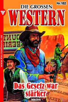 Die großen Western 182 - Джон Грэй Die großen Western