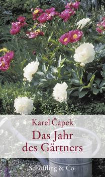 Das Jahr des Gärtners - Karel Čapek Gartenbücher - Garten-Geschenkbücher (CP983)