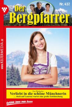 Der Bergpfarrer 437 – Heimatroman - Toni  Waidacher Der Bergpfarrer