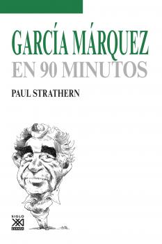 García Márquez en 90 minutos -  Paul Strathern En 90 minutos