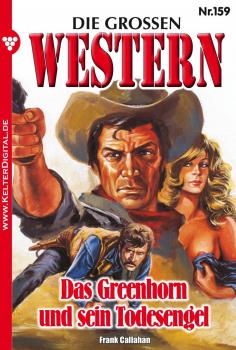 Die großen Western 159 - Frank Callahan Die großen Western