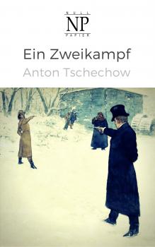 Ein Zweikampf - Anton Tschechow 99 Welt-Klassiker