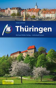 Thüringen Reiseführer Michael Müller Verlag - Heidi Schmitt MM-Reiseführer