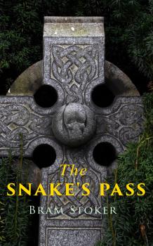 The Snake's Pass - Брэм Стокер 