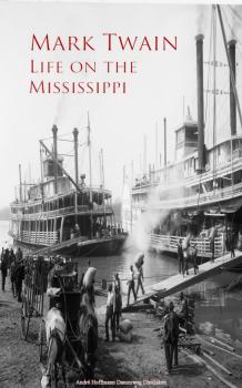 Life on the Mississippi - Марк Твен 