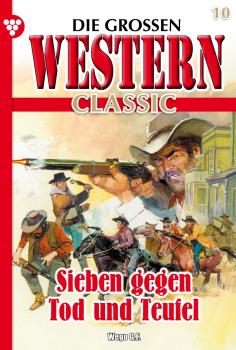 Die großen Western Classic 10 - G.F. Wego Die großen Western Classic