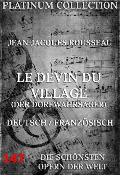 Le Devin du Village (Der Dorfwahrsager) - Жан-Жак Руссо 