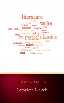 Thomas Hardy: Complete Novels - Томас Харди 
