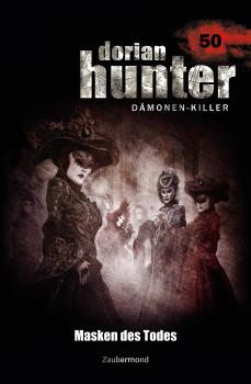 Dorian Hunter 50 – Masken des Todes - Dario Vandis Dorian Hunter