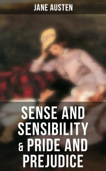 Sense and Sensibility & Pride and Prejudice - Джейн Остин 