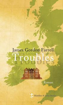 Troubles - James Gordon Farrell Empire Trilogie