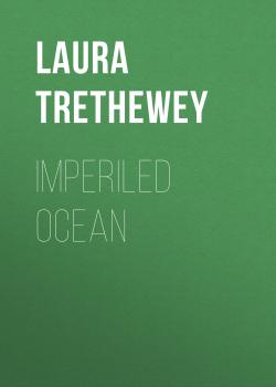 Imperiled Ocean - Laura Trethewey 