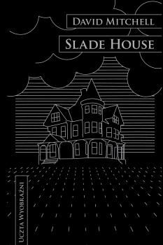 Slade House - Дэвид Митчелл 