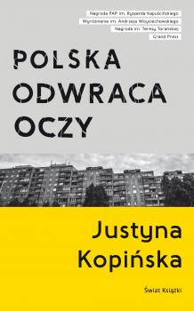 Polska odwraca oczy - Justyna Kopińska 