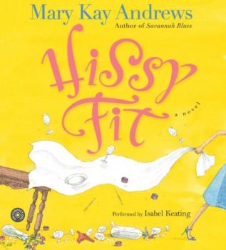 Hissy Fit - Mary Kay Andrews 