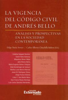 La vigencia del Código Civil de Andrés Bello - Varios autores 