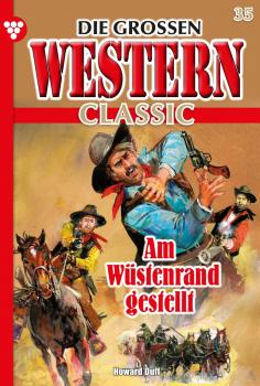 Die großen Western Classic 35 – Western - Howard Duff Die großen Western Classic
