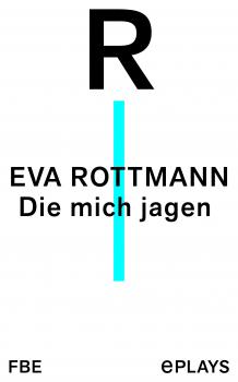 Die mich jagen - Eva Rottmann 