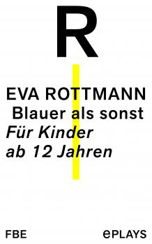 Blauer als sonst - Eva Rottmann 