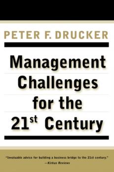Management Challenges for the 21st Century - Peter F. Drucker 