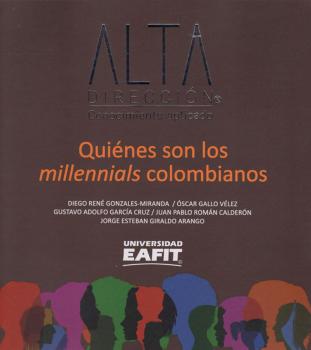 Quiénes son los millennials colombianos - Varios autores 