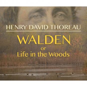 Walden, or Life in the Woods (Unabridged) - Henry David Thoreau 