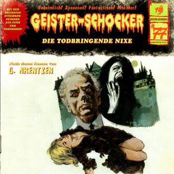 Geister-Schocker, Folge 77: Die todbringende Nixe - G. Arentzen 