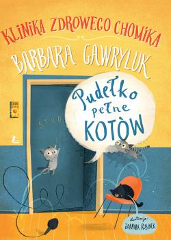 Pudełko pełne kotów - Klinika zdrowego chomika - Barbara Gawryluk seria Z parasolem