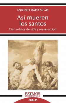 Así mueren los santos - Antonio María Sicari Patmos