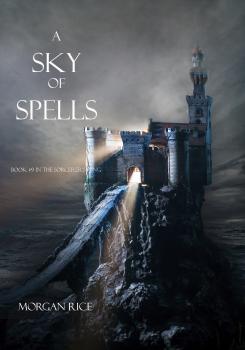 A Sky of Spells (Book #9 in the Sorcerer's Ring) - Morgan Rice The Sorcerer's Ring