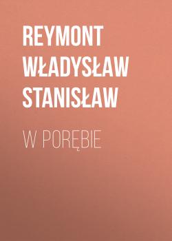 W porębie - Reymont Władysław Stanisław 