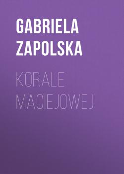 Korale Maciejowej - Gabriela Zapolska 