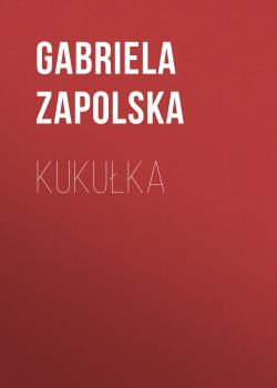 Kukułka - Gabriela Zapolska 