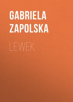 Lewek - Gabriela Zapolska 