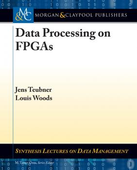 Data Processing on FPGAs - Louis Woods Synthesis Lectures on Data Management