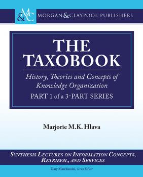 The Taxobook - Marjorie Hlava Synthesis Lectures on Information Concepts, Retrieval, and Services