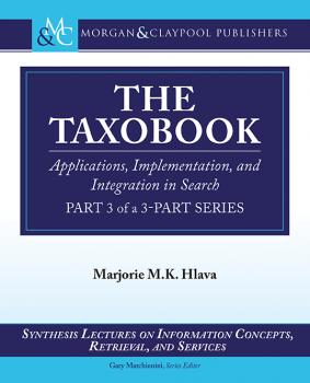 The Taxobook - Marjorie M.K. Hlava Synthesis Lectures on Information Concepts, Retrieval, and Services