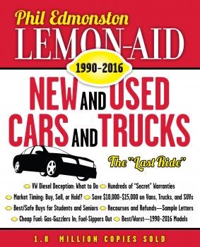 Lemon-Aid New and Used Cars and Trucks 1990–2016 - Phil Edmonston 