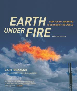 Earth under Fire - Gary Braasch 