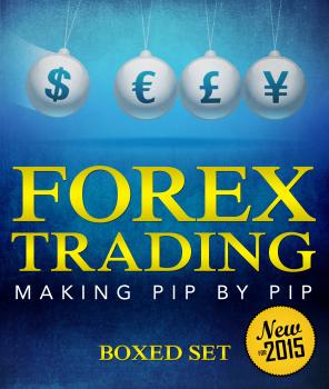 Forex Trading Making Pip By Pip - Speedy Publishing 