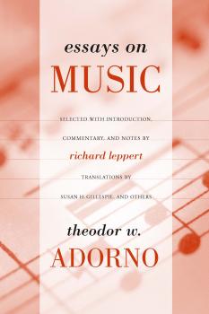 Essays on Music - Theodor  Adorno 