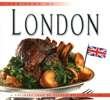Food of London - Kathryn Hawkins Food Of The World Cookbooks