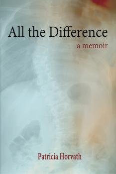 All the Difference - Patricia Horvath 