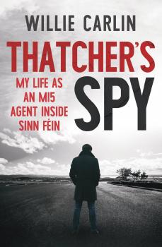 Thatcher's Spy - Willie Carlin 